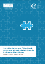 Social Isolation and Older Black, Asian and Minority Ethnic People in Greater Manchester